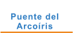 Puente del  Arcoíris